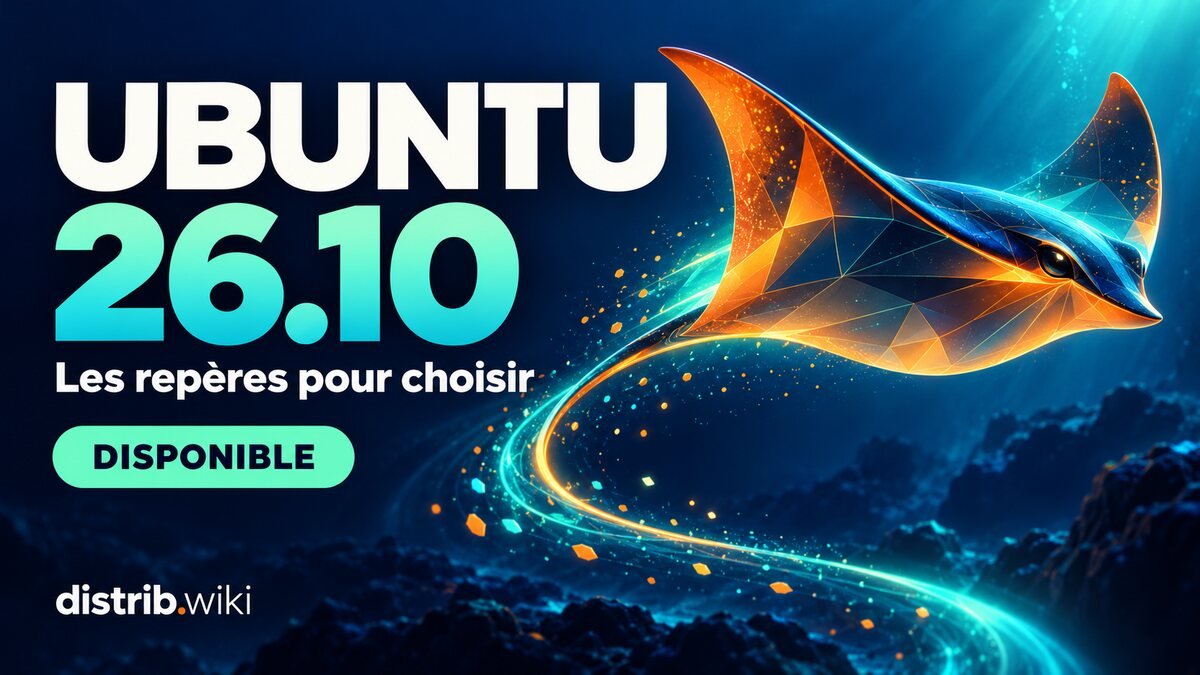 Ubuntu 26.10 disponible : nouveautés ou LTS ? Ubuntu 26.10 disponible : les repères pour choisir, avec une raie stylisée orange et turquoise sur fond bleu.